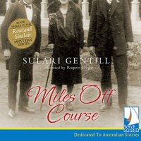 Miles Off Course - Sulari Gentill - audiobook