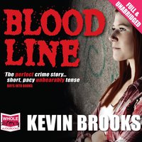 Bloodline - Kevin Brooks - audiobook