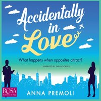 Accidentally in Love - Anna Premoli - audiobook