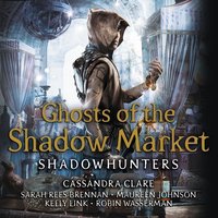 Ghosts of the Shadow Market - Kelly Link - audiobook