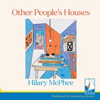 Other People's Houses - Hilary McPhee - audiobook
