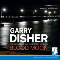 Blood Moon - Garry Disher - audiobook