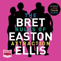 The Rules of Attraction - Bret Easton Ellis - audiobook