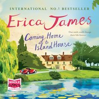 Coming Home to Island House - Erica James - audiobook
