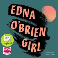 Girl - Edna O'Brien - audiobook