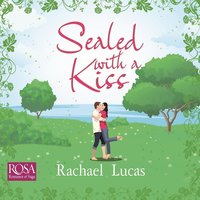 Sealed With a Kiss - Rachael Lucas - audiobook