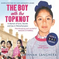 The Boy with the TopKnot - Sathnam Sanghera - audiobook