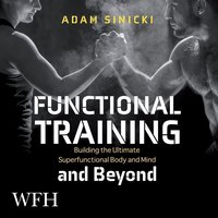 Functional Training and Beyond - Adam Sinicki - audiobook