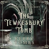 The Tewkesbury Tomb - Kerry Tombs - audiobook
