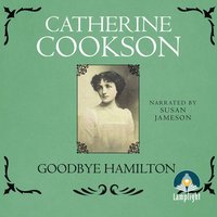 Goodbye Hamilton - Catherine Cookson - audiobook