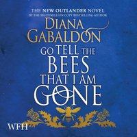 Go Tell the Bees that I am Gone - Diana Gabaldon - audiobook