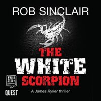 The White Scorpion - Rob Sinclair - audiobook