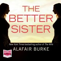 The Better Sister - Alafair Burke - audiobook