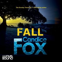 Fall - Candice Fox - audiobook