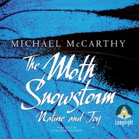 The Moth Snowstorm - Michael McCarthy - audiobook
