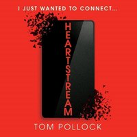 Heartstream - Tom Pollock - audiobook