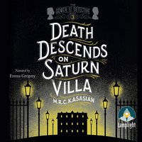 Death Descends on Saturn Villa - M.R.C. Kasasian - audiobook