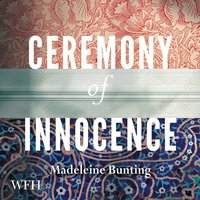 Ceremony of Innocence - Madeleine Bunting - audiobook