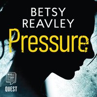 Pressure - Betsy Reavley - audiobook