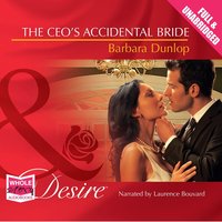 The CEO's Accidental Bride - Barbara Dunlop - audiobook