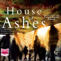 House of Ashes - Monique Roffey - audiobook