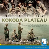 The Battles for Kokoda Plateau - David W. Cameron - audiobook