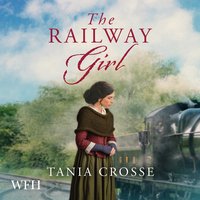 The Railway Girl - Tania Crosse - audiobook