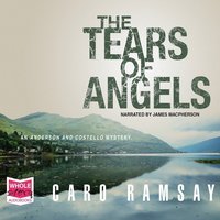 The Tears of Angels - Caro Ramsay - audiobook