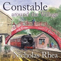 Constable Around the Village - Nicholas Rhea - audiobook