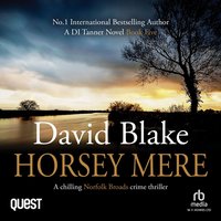 Horsey Mere. A chilling Norfolk Broads crime thriller - David Blake - audiobook