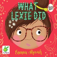 What Lexie Did - Emma Shevah - audiobook