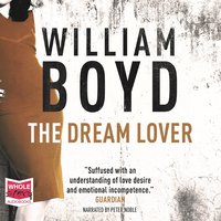 The Dream Lover - William Boyd - audiobook
