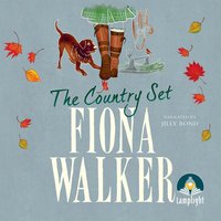 The Country Set - Fiona Walker - audiobook