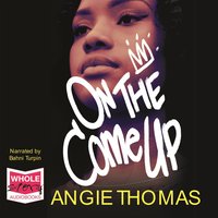 On the Come Up - Angie Thomas - audiobook