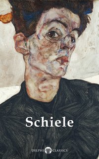 Delphi Complete Works of Egon Schiele Illustrated - Egon Schiele - ebook