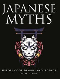 Japanese Myths - Melanie Clegg - ebook