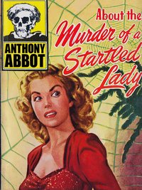 About the Murder of a Startled Lady - Anthony Abbot - ebook