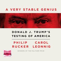 A Very Stable Genius - Carol D. Leonnig - audiobook