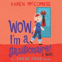 Indie Kidd - Karen Mccombie - audiobook