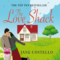 The Love Shack - Jane Costello - audiobook