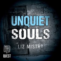 Unquiet Souls - Liz Mistry - audiobook