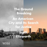 The Ground Breaking - Scott Ellsworth - audiobook