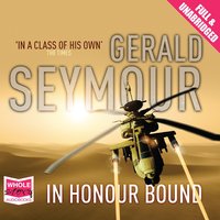 In Honour Bound - Gerald Seymour - audiobook