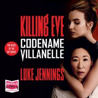 Codename Villanelle - Luke Jennings - audiobook