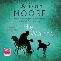 He Wants - Alison Moore - audiobook