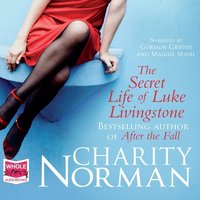 The Secret Life of Luke Livingstone - Charity Norman - audiobook