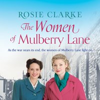 The Women of Mulberry Lane - Rosie Clarke - audiobook