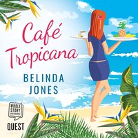 Cafe Tropicana - Belinda Jones - audiobook