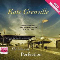 The Idea of Perfection - Kate Grenville - audiobook