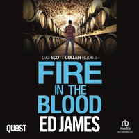 Fire in the Blood - Ed James - audiobook